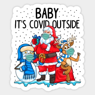 Baby it's Covid Outside Sticker